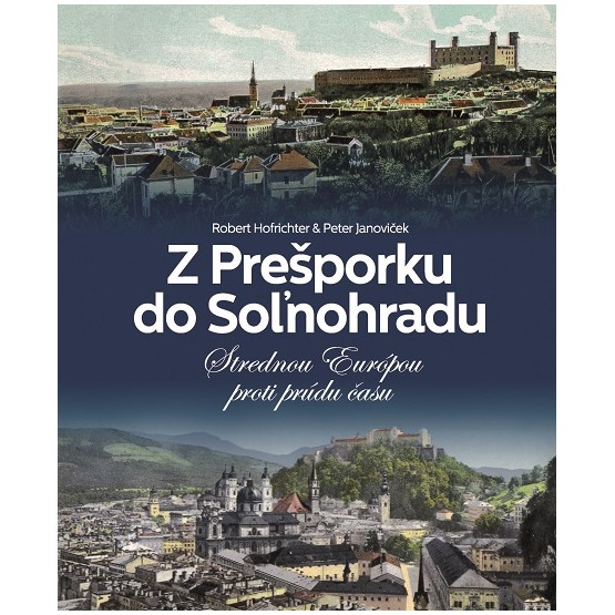 Z Prešporku do Soľnohradu
