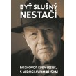 Byť slušný nestačí