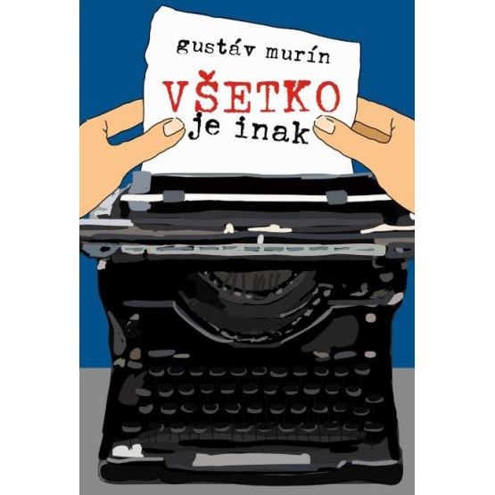 Všetko je inak