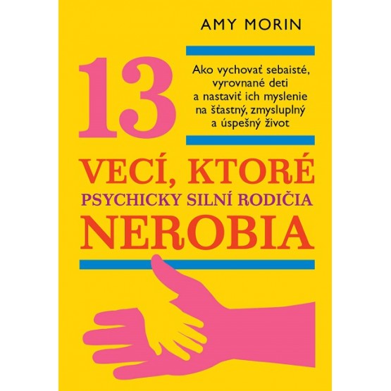 13 vecí, ktoré psychicky silní rodičia nerobia