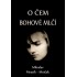 O čem bohové mlčí
