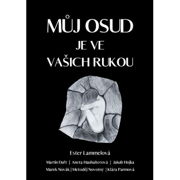 Můj osud je ve vašich rukou