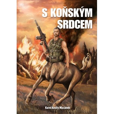 S koňským srdcem