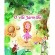 O víle Jarmilke
