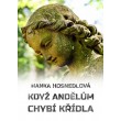 Když andělům chybí křídla