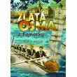 Zlatá osma z Fajnorky