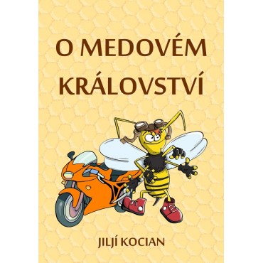 O Medovém království