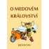 O Medovém království