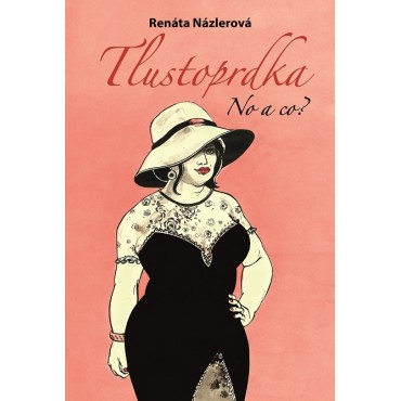 Tlustoprdka, no a co?