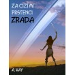 Za cizími prstenci - ZRADA