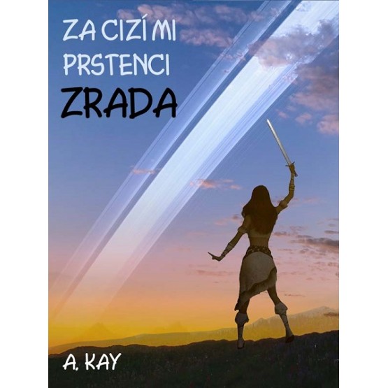 Za cizími prstenci - ZRADA