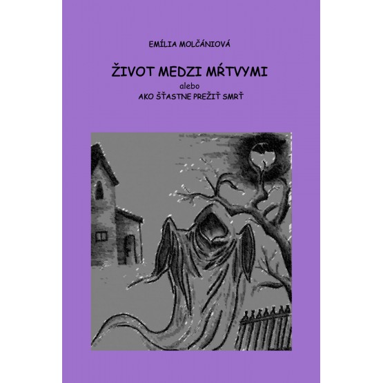 Život medzi mŕtvymi