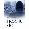 Trochu víc