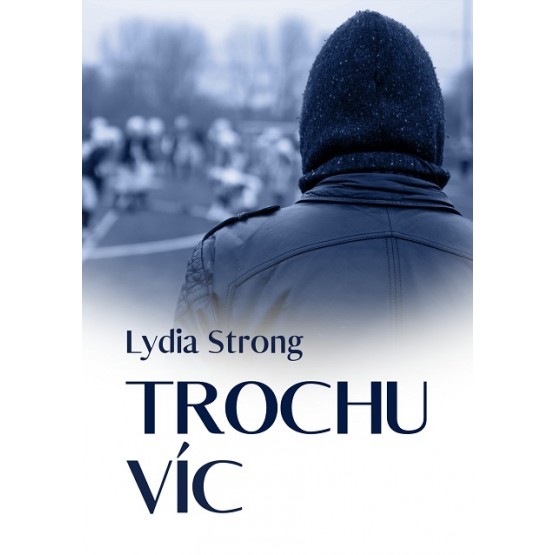 Trochu víc
