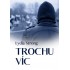 Trochu víc