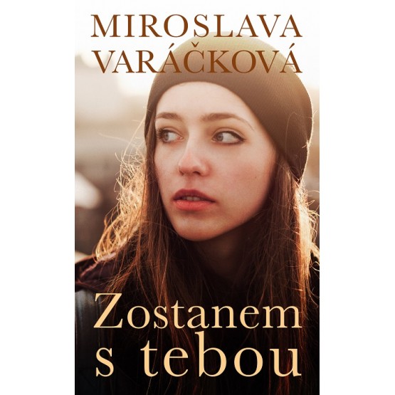 Zostanem s tebou