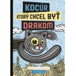 Kocúr, ktorý chcel byť drakom