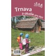 Trnava a okolie pre deti