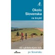 Okolo Slovenska na bicykli