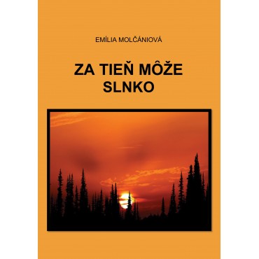 Za tieň môže slnko