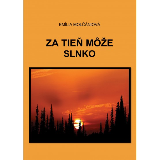 Za tieň môže slnko