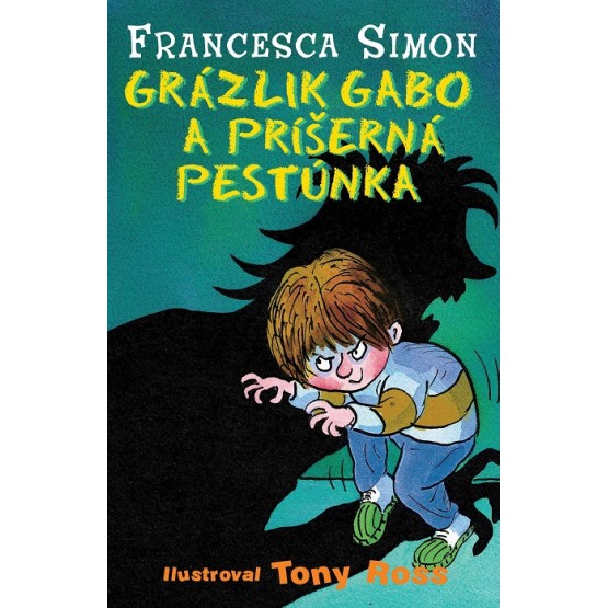 Grázlik Gabo a príšerná pestúnka