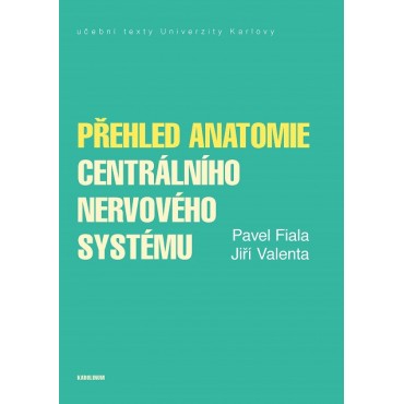 Přehled anatomie centrálního nervového systému