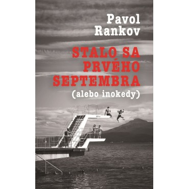 Stalo sa prvého septembra (alebo inokedy)