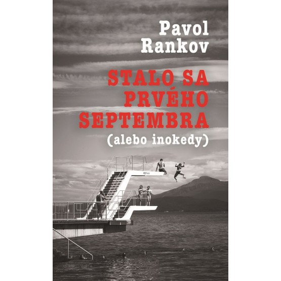 Stalo sa prvého septembra (alebo inokedy)