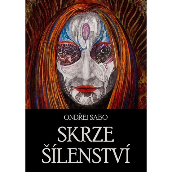 Skrze šílenství