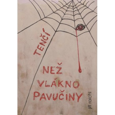 Tenčí než vlákno pavučiny