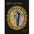 Zítra už bylo