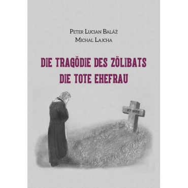 Die Tragödie des Zölibats