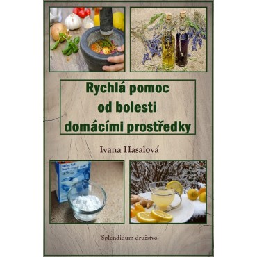 Rychlá pomoc od bolesti domácími prostředky