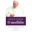 František: O modlitbe