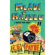 Mládí v hajzlu: Z deště pod okap
