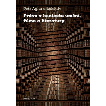 Právo v kontextu umění, filmu a literatury