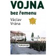 Vojna bez řemenu