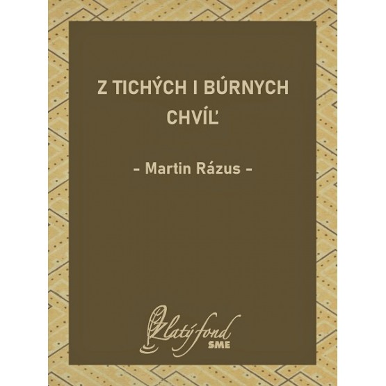 Z tichých i búrnych chvíľ