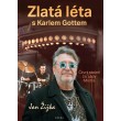 Zlatá léta s Karlem Gottem