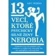 13 vecí, ktoré psychicky silné ženy nerobia