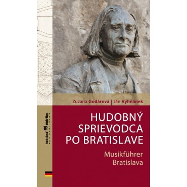 Hudobný sprievodca po Bratislave / Musikführer Bratislava