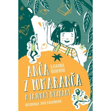 Anča z Pomaranča a tajomný neznámy