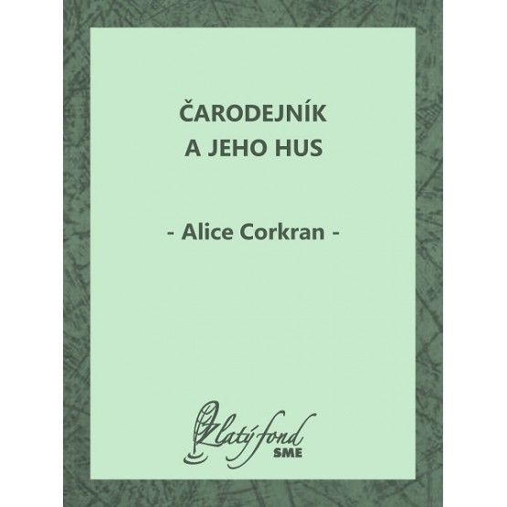 Čarodejník a jeho hus