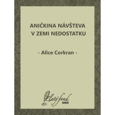 Aničkina návšteva v Zemi Nedostatku