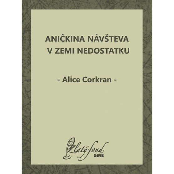 Aničkina návšteva v Zemi Nedostatku