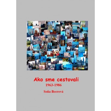 Ako sme cestovali 1963-1986