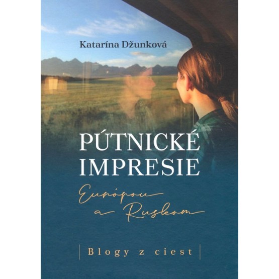 Pútnické impresie Európou a Ruskom