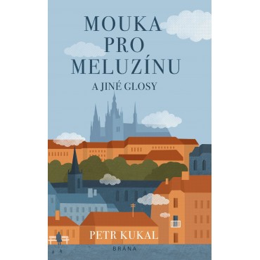 Mouka pro meluzínu a jiné glosy