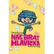 Náš brat Hlavička